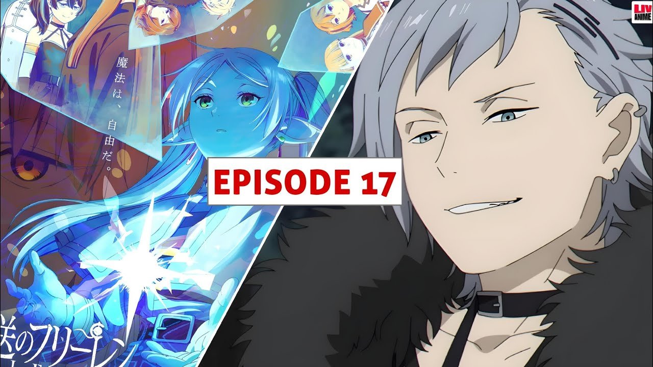 Episode 17 Cour 2 Of Frieren Beyond Journeys End Release Date Preview And More 