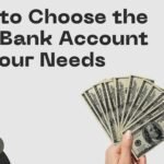 How to Choose the Best Bank Account