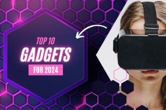 Top 10 Must-Have Tech Gadgets for 2024